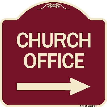 Signmission Church Office With Right Arrow Heavy-Gauge Aluminum Architectural Sign, 18" x 18", BU-1818-24276 A-DES-BU-1818-24276